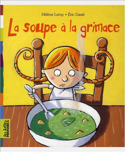 LA SOUPE A LA GRIMACE