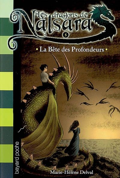 LES DRAGONS DE NALSARA, TOME 05 - LA BETE DES PROFONDEURS