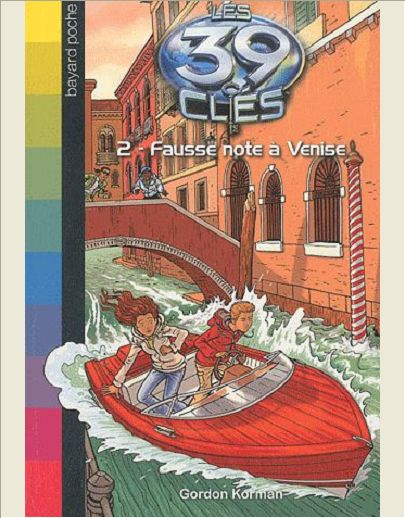 LES 39 CLES, TOME 02 - FAUSSE NOTE A VENISE