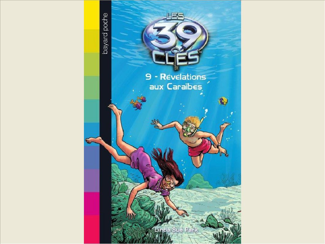 LES 39 CLES, TOME 09 - REVELATIONS AUX CARAIBES