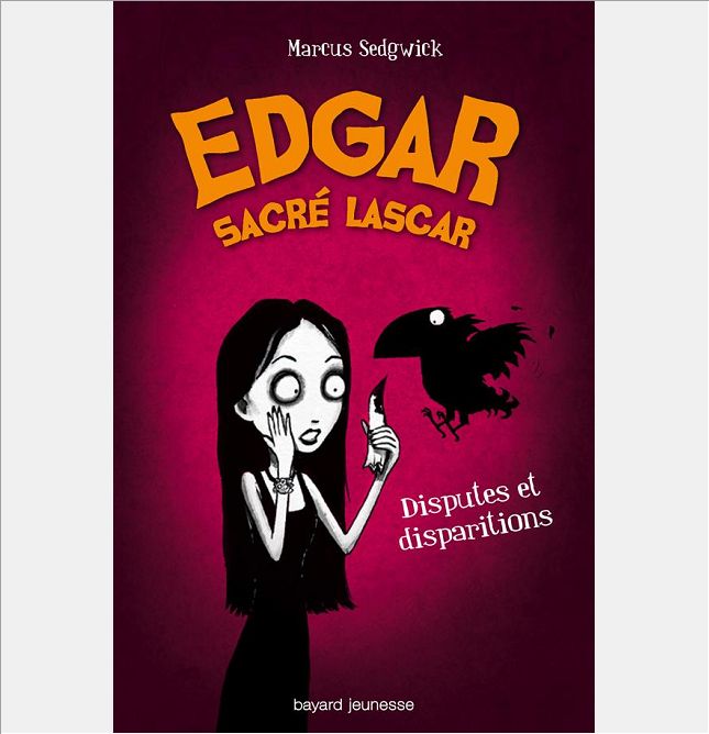 EDGAR, SACRE LASCAR, TOME 01 - DISPUTES ET DISPARITIONS
