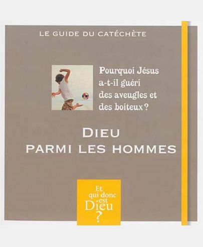 MODULE A10 - DIEU PARMI LES HOMMES
