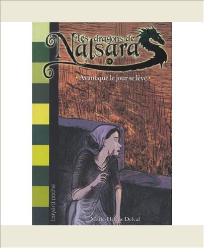 LES DRAGONS DE NALSARA, TOME 18 - AVANT QUE LE JOUR SE LEVE