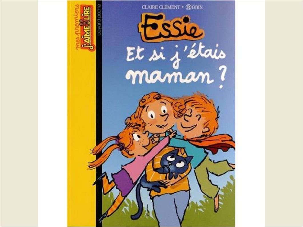 ESSIE, TOME 11 - ET SI J'ETAIS MAMAN ?