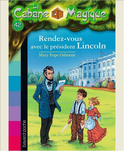 LA CABANE MAGIQUE, TOME 42 - LA PLUME D'ABRAHAM LINCOLN