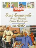 SOEUR EMMANUELLE, JOSEPH WREISINKI, PERE POPIELUSZKO, EN BD