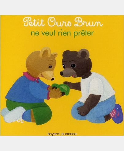 PETIT OURS BRUN NE VEUT RIEN PRETER