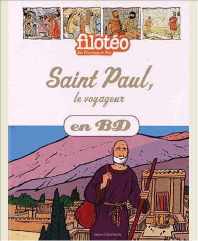 SAINT PAUL LE VOYAGEUR EN BD - (REEDITION)