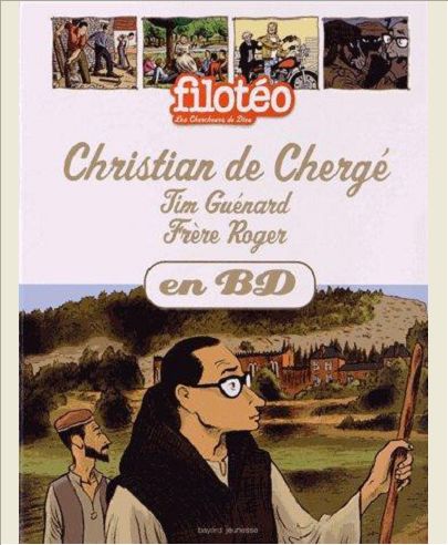 CHRISTIAN DE CHERGE    FRERE ROGER    TIM GUENAD     EN BD T24