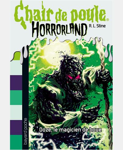 HORRORLAND, TOME 17 - LE MAGICIEN D'OOZE