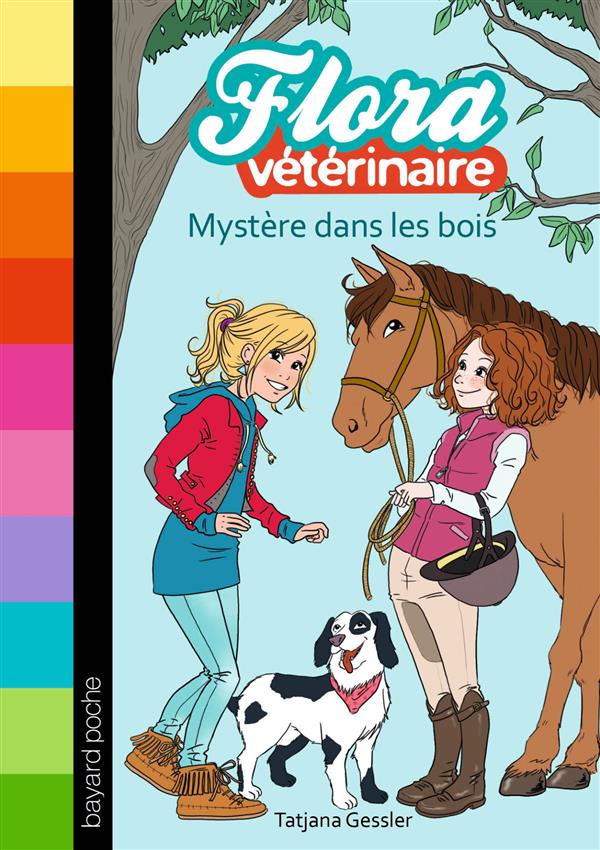 FLORA VETERINAIRE, TOME 01 - MYSTERE DANS LES BOIS