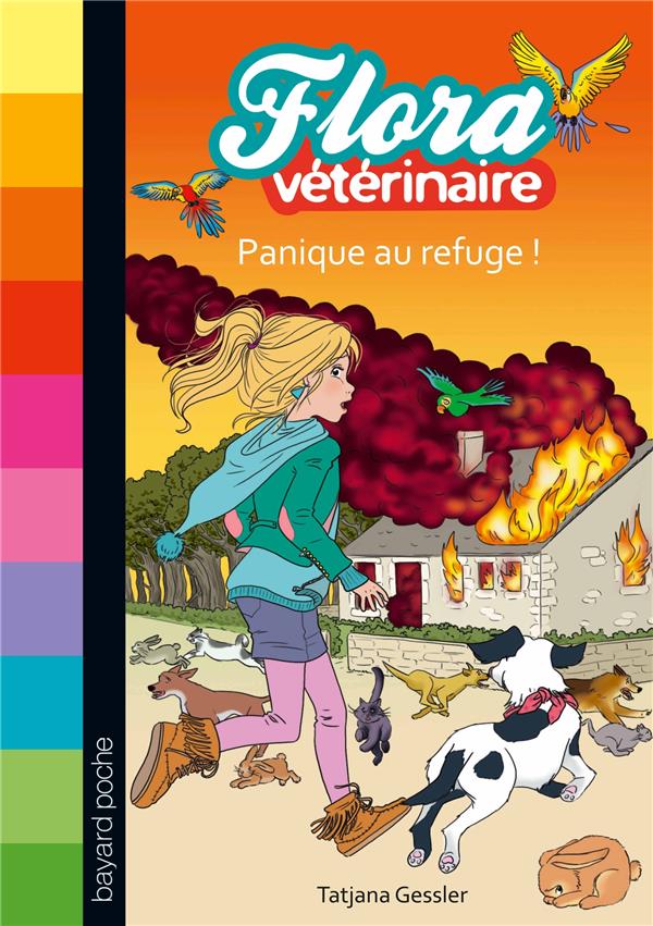 FLORA VETERINAIRE, TOME 03 - PANIQUE AU REFUGE !
