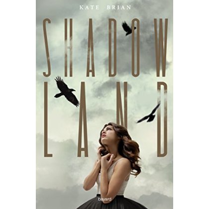 SHADOWLAND, TOME 01