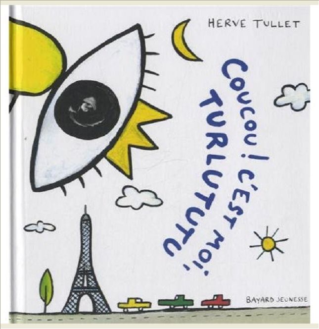 COUCOU ! C'EST MOI, TURLUTUTU !