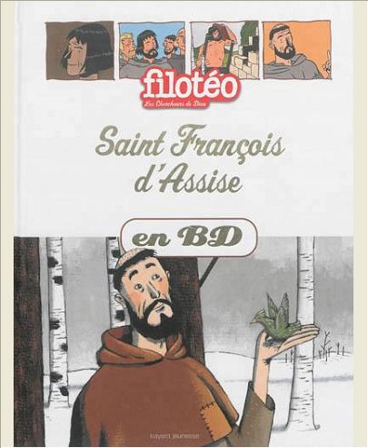 SAINT FRANCOIS D'ASSISE EN BD - CHERCHEURS DE DIEU (REEDITION)