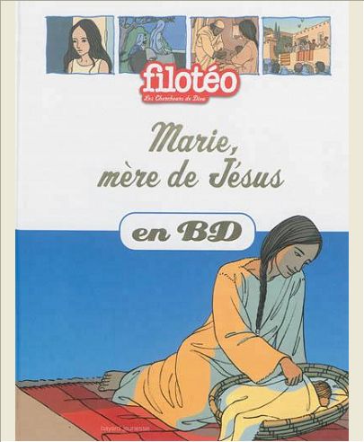 MARIE, MERE DE JESUS, EN BD