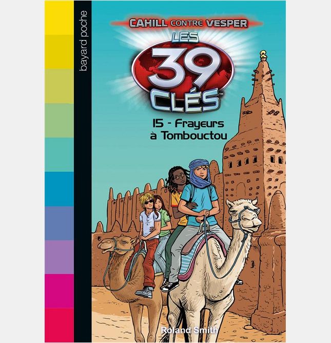LES 39 CLES - CAHILL CONTRE VESPER, TOME 05 - FRAYEURS A TOMBOUCTOU
