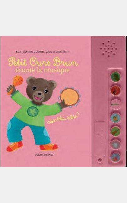 PETIT OURS BRUN ECOUTE LA MUSIQUE - LIVRE SONORE