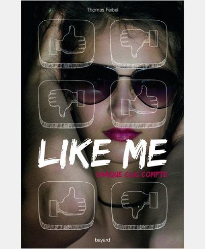 LIKE ME : CHAQUE CLIC COMPTE