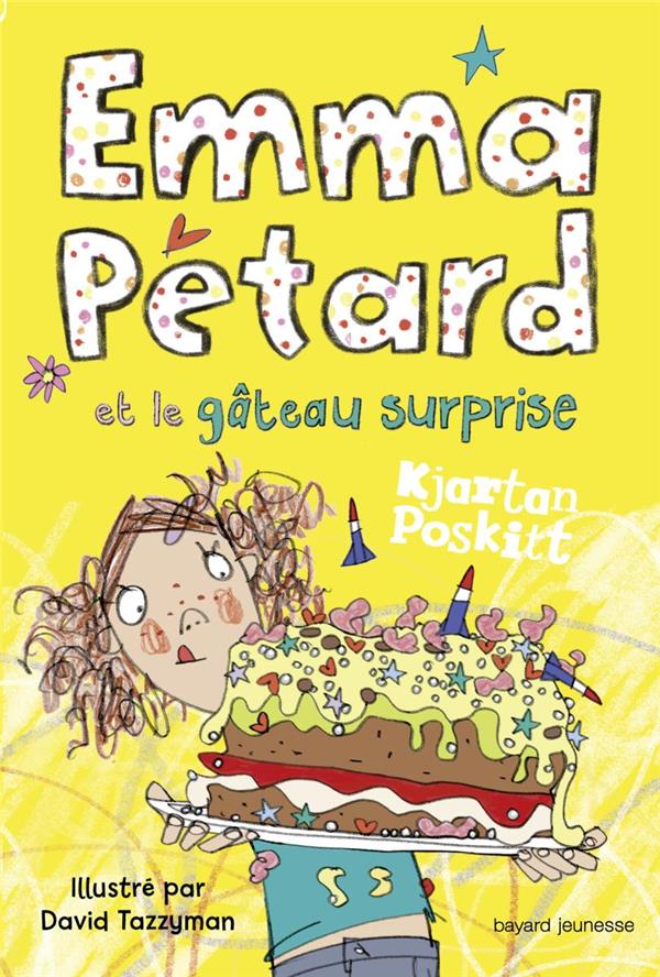 EMMA PETARD, TOME 02 - EMMA PETARD ET LE GATEAU SURPRISE