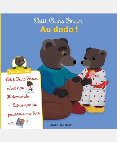 PETIT OURS BRUN, LIS AVEC MOI - AU DODO !