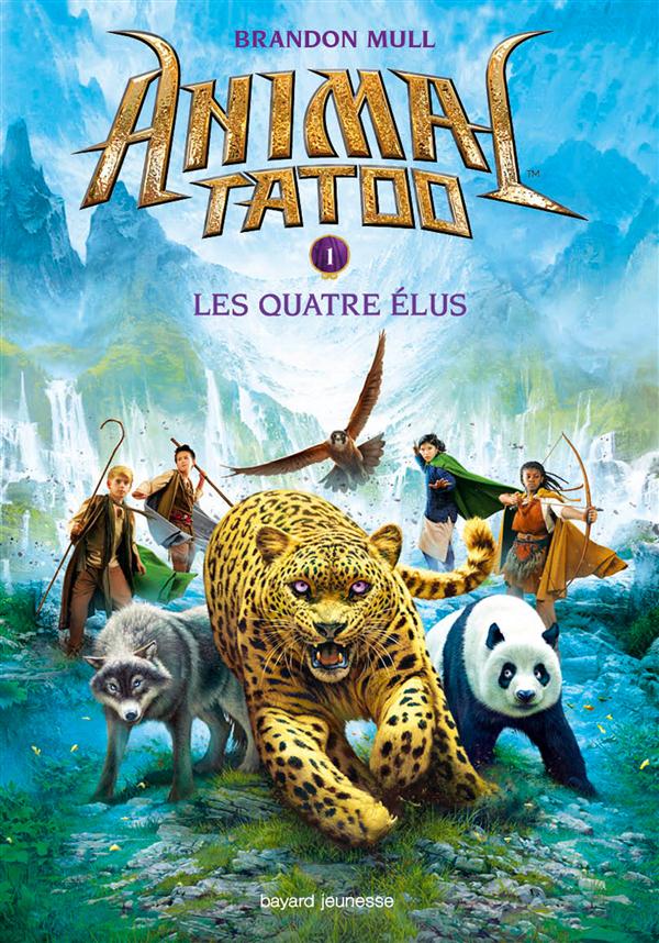 ANIMAL TATOO SAISON 1, TOME 01 - LES QUATRE ELUS
