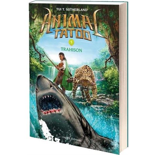 ANIMAL TATOO SAISON 1, TOME 05 - TRAHISON
