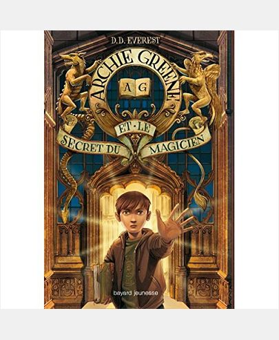 ARCHIE GREENE, TOME 01 - ARCHIE GREENE ET LE SECRET DU MAGICIEN