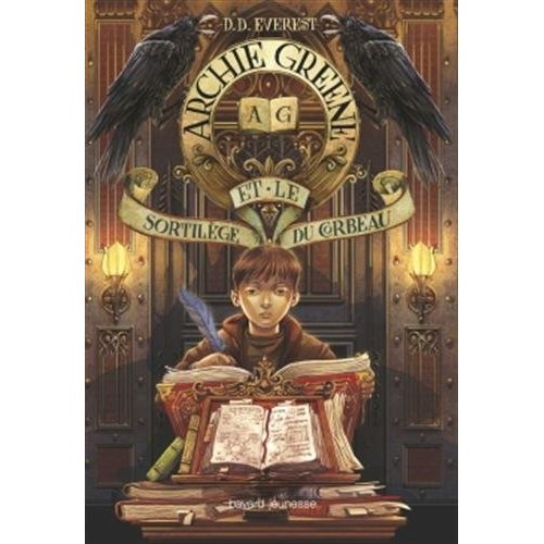 ARCHIE GREENE, TOME 03 - ARCHIE GREENE ET LE SORTILEGE DU CORBEAU
