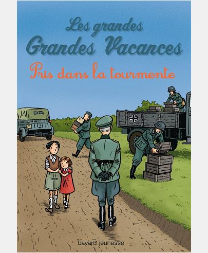 LES GRANDES GRANDES VACANCES, TOME 02 - PRIS DANS LA TOURMENTE