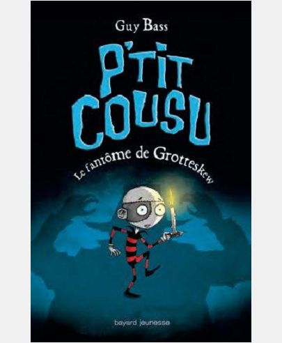P'TIT COUSU, TOME 03 - LE FANTOME DE GROTTEGROIN