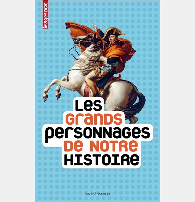 LES GRANDS PERSONNAGES DE NOTRE HISTOIRE