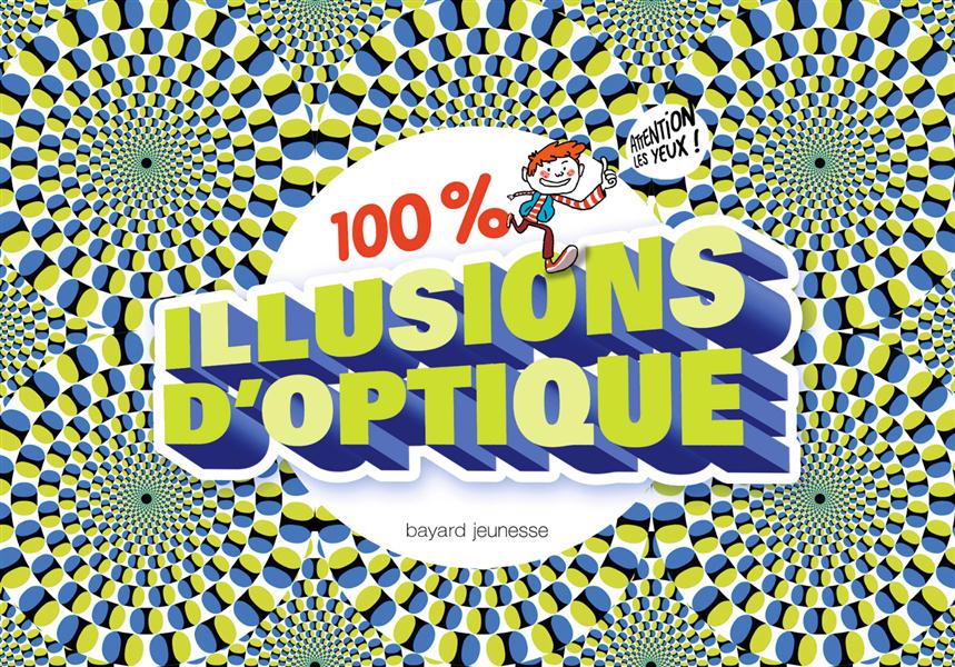 100 % ILLUSIONS D'OPTIQUE