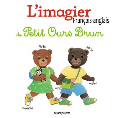 L'IMAGIER FRANCAIS ANGLAIS DE PETIT OURS BRUN