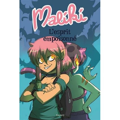 MALIKI, TOME 02 - L'ESPRIT EMPOISONNE