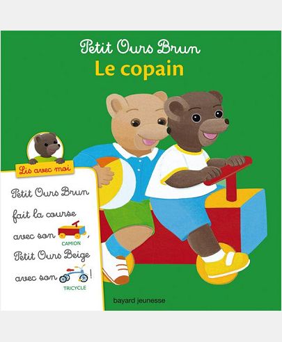 PETIT OURS BRUN, LIS AVEC MOI - LE COPAIN