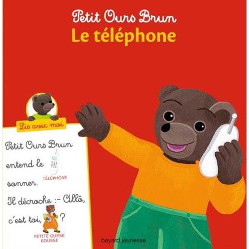 PETIT OURS BRUN, LIS AVEC MOI - LE TELEPHONE