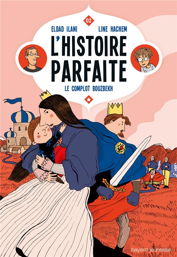 L'HISTOIRE PARFAITE, TOME 02 - LE COMPLOT BOUZBEKH
