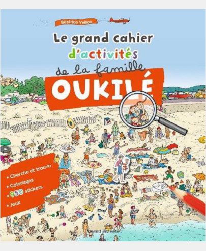 LE GRAND CAHIER D'ACTIVITES DE LA FAMILLE OUKILE