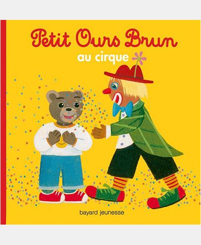 PETIT OURS BRUN AU CIRQUE