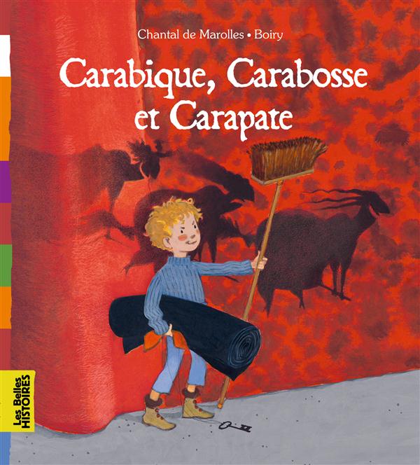 CARABIQUE, CARBOSSE ET CARAPATE