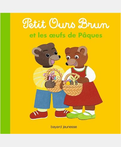 PETIT OURS BRUN ET LES OEUFS DE PAQUES