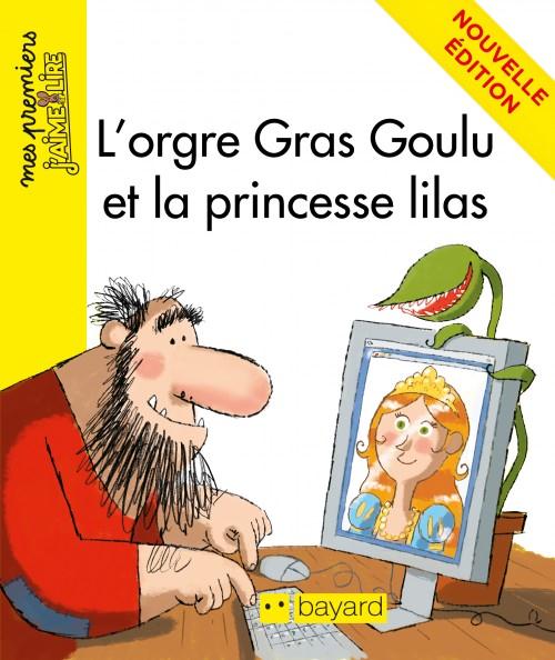 L'OGRE GRAS-GOULU ET LA PRINCESSE LILAS - N125