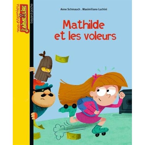 1ERS J'AIME LIRE N 125 - MATHILDE ET LES VOLEURS