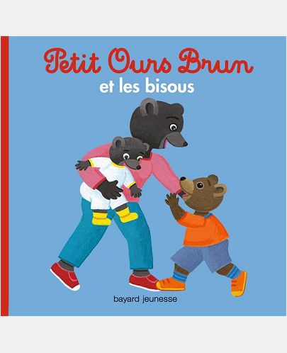PETIT OURS BRUN ET LES BISOUS