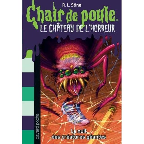 LE CHATEAU DE L'HORREUR, TOME 02 - LA NUIT DES CREATURES GEANTES