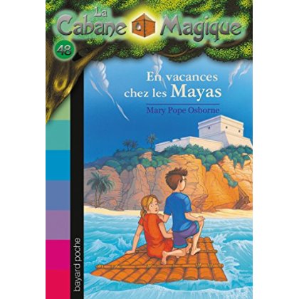 LA CABANE MAGIQUE, TOME 48 - EN VACANCES CHEZ LES MAYAS