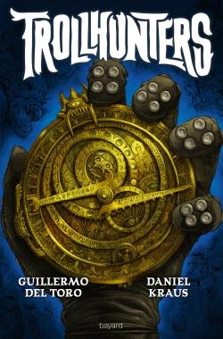 TROLL HUNTERS, TOME 01