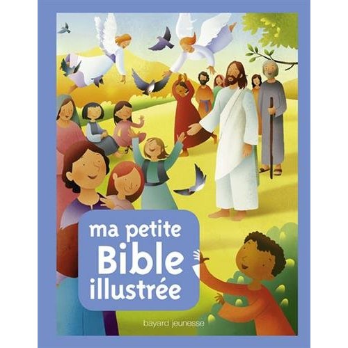 MA PETITE BIBLE ILLUSTREE