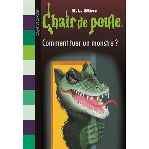 CHAIR DE POULE , TOME 34 - COMMENT TUER UN MONSTRE